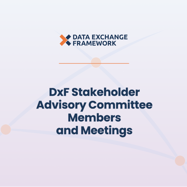 DxF Stakeholder Advisory Committee